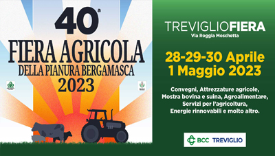 FIERA AGRICOLA TREVIGLIO (BG) ITALY 28-29-30 Aprile | 1 Maggio 2023
